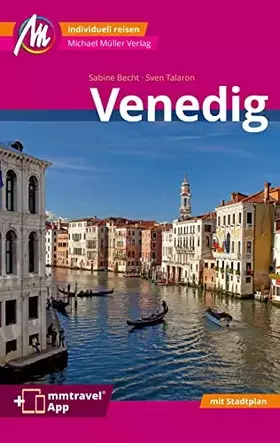 Couverture du produit · Venedig MM-City Reiseführer Michael Müller Verlag: Individuell reisen mit vielen praktischen Tipps. Inkl. Freischaltcode zur au