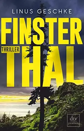 Couverture du produit · Finsterthal: Thriller (Born-Trilogie, Band 2)
