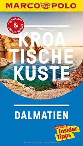 Couverture du produit · MARCO POLO Reiseführer Kroatische Küste Dalmatien: Reisen mit Insider-Tipps. Inkl. kostenloser Touren-App und Events&News