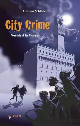 Couverture du produit · City Crime – Vermisst in Florenz: Band 1 (Kinderroman)