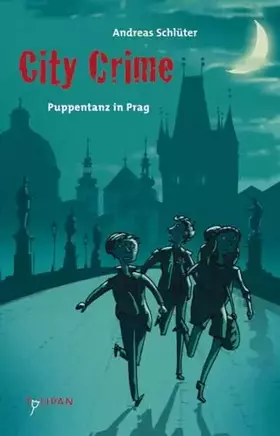 Couverture du produit · City Crime – Puppentanz in Prag: Puppentanz in Prag (Kinderroman)