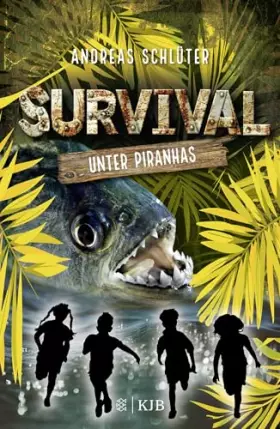 Couverture du produit · Survival – Unter Piranhas: Band 4