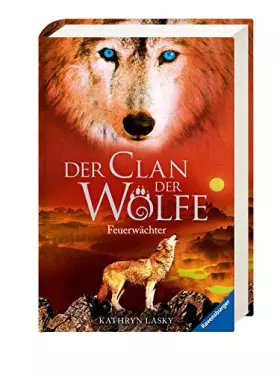 Couverture du produit · Der Clan der Wölfe, Band 3: Feuerwächter