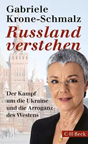 Couverture du produit · Russland verstehen: Der Kampf um die Ukraine und die Arroganz des Westens