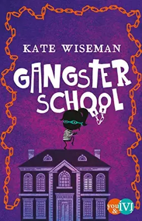 Couverture du produit · Wiseman, K: Gangster School