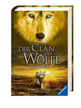 Couverture du produit · Der Clan der Wölfe, Band 5: Knochenmagier