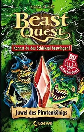 Couverture du produit · Beast Quest - Juwel des Piratenkönigs: Kannst du das Schicksal bezwingen?