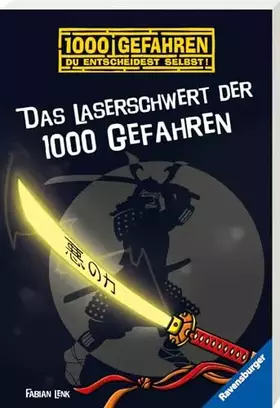 Couverture du produit · Das Laserschwert der 1000 Gefahren