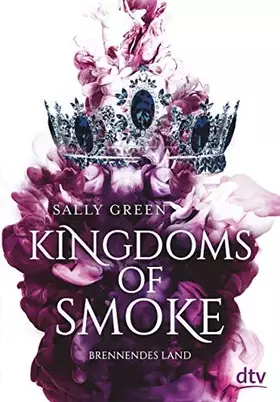 Couverture du produit · Kingdoms of Smoke – Brennendes Land: Geschichten zum Verlieben – Das perfekte Geschenk zum Valentinstag (Die Kingdoms-of-Smoke-
