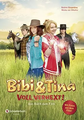 Couverture du produit · Bibi und Tina. Voll verhext. Das Buch zum Film 2
