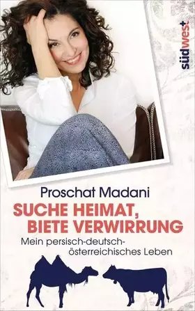 Couverture du produit · Suche Heimat, biete Verwirrung: Mein persisch-deutsch-österreichisches Leben