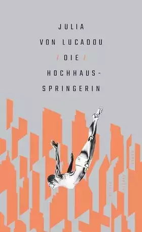 Couverture du produit · Die Hochhausspringerin: Roman