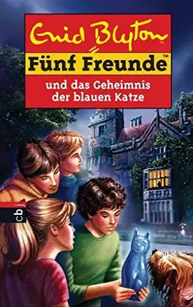 Couverture du produit · Fünf Freunde und das Geheimnis der blauen Katze (Einzelbände, Band 70)