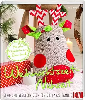 Couverture du produit · Weihnachtszeit-Nähzeit: Deko- und Geschenkideen für die ganze Familie