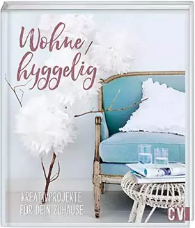 Couverture du produit · Wohne hyggelig: Kreativprojekte für dein Zuhause