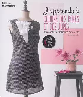 Couverture du produit · J'apprends à coudre des robes et des jupes