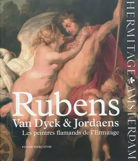 Couverture du produit · Rubens, van Dyck & Jordaens: Les peintres flamands de l'Ermitage