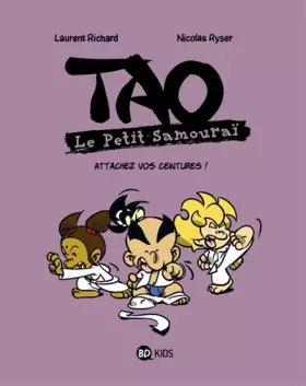 Couverture du produit · Tao Le petit samouraï, Tome 06: Attachez vos ceintures !