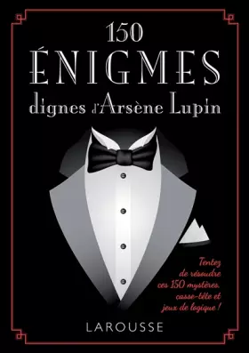 Couverture du produit · 150 énigmes dignes Arsène LUPIN
