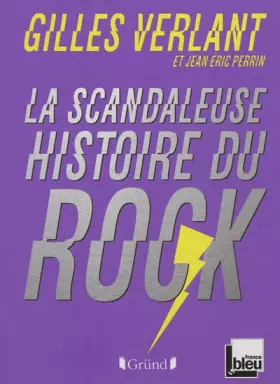 Couverture du produit · SCANDALEUSE HISTOIRE DU ROCK