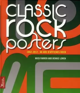 Couverture du produit · Classic rock posters: 1952-2012 : 60 ans d'affiches rock