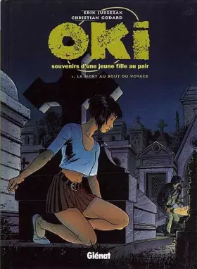 Couverture du produit · Oki - Tome 1: La Mort au bout du voyage