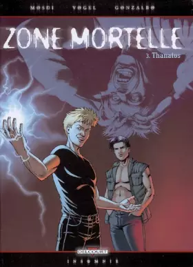 Couverture du produit · Zone mortelle - T03 - Thanatos
