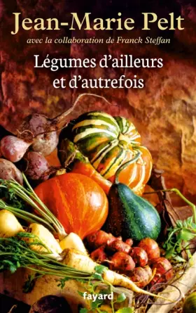 Couverture du produit · Légumes d'ailleurs et d'autrefois