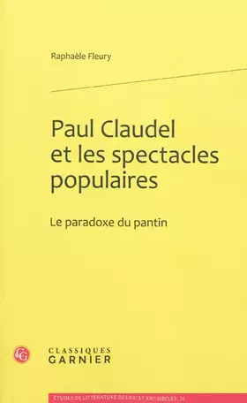 Couverture du produit · Paul Claudel et les spectacles populaires: Le paradoxe du pantin