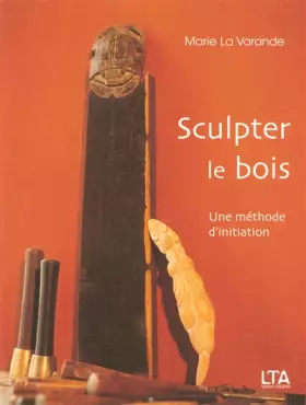 Couverture du produit · Sculpter le bois