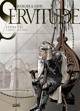 Couverture du produit · Servitude T03: L'Adieu aux Rois