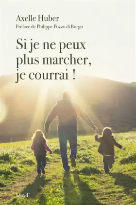 Couverture du produit · Si je ne peux plus marcher, je courrai !