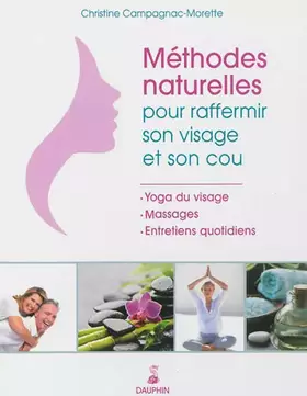 Couverture du produit · Méthodes naturelles pour raffermir son visage et son cou : Yoga du visage & Massages et entretiens quotidiens