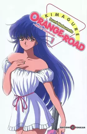 Couverture du produit · Kimagure orange road T01 Max et compagnie