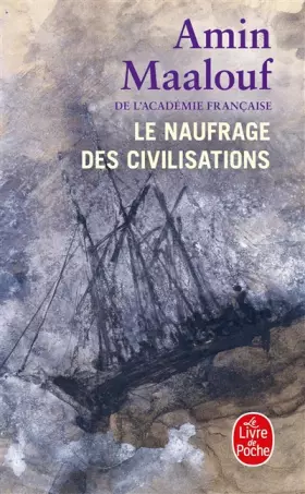 Couverture du produit · Le naufrage des civilisations