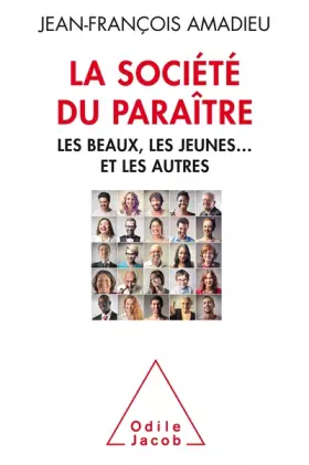 Couverture du produit · La Socièté du paraître: Les beaux, les jeunes et les autres