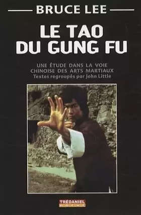 Couverture du produit · Le tao du Gung Fu : Une étude dans la voie des arts martiaux