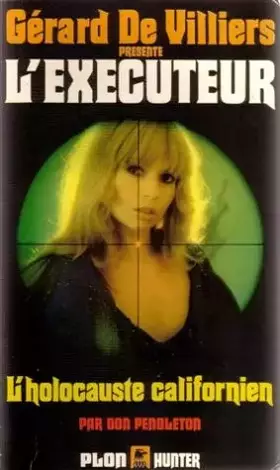 Couverture du produit · L'exécuteur 45 : L'holocauste Californien