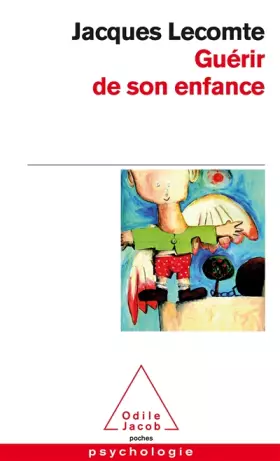 Couverture du produit · Guérir de son enfance