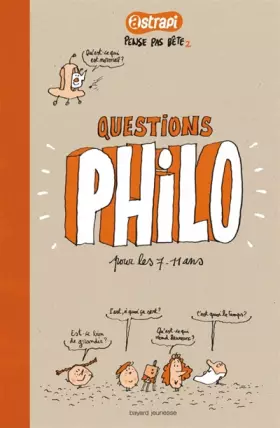 Couverture du produit · Pense pas bête T.2 - Les grandes questions philo des 7/11 ans