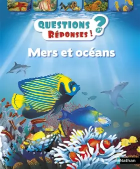 Couverture du produit · Mers et océans - Questions/Réponses - doc dès 7 ans (06)