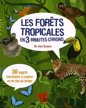 Couverture du produit · Les forêts tropicales en 3 minutes chrono