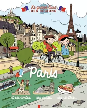 Couverture du produit · Paris: et ses contes, ses visites, ses recettes...
