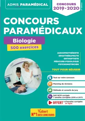 Couverture du produit · Concours paramédicaux - Biologie - 500 exercices: Concours 2019-2020 - Audioprothésiste - Ergothérapeute - Orthoptiste - Pédicu