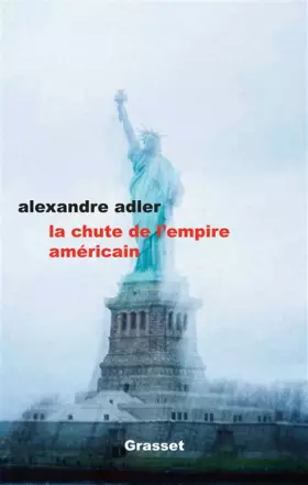 Couverture du produit · La chute de l'empire américain: essai