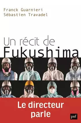 Couverture du produit · Un récit de Fukushima. Le directeur parle