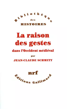 Couverture du produit · La Raison des gestes dans l'occident médiéval
