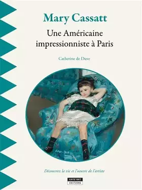 Couverture du produit · Mary Cassatt: Une Américaine impressionniste à Paris