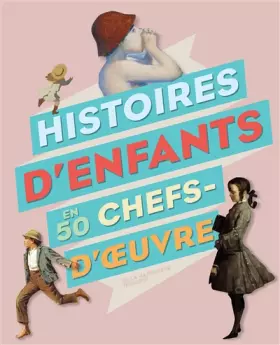 Couverture du produit · Histoires d'enfants en 50 chefs-d'oeuvre