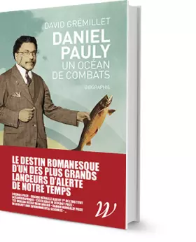Couverture du produit · Daniel Pauly, un océan de combats: Biographie